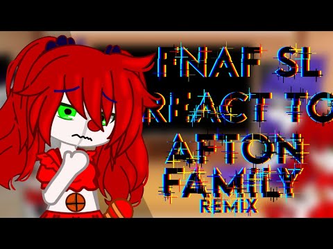 Видео: Реакция Fnaf SL на ремикс семьи Афтон