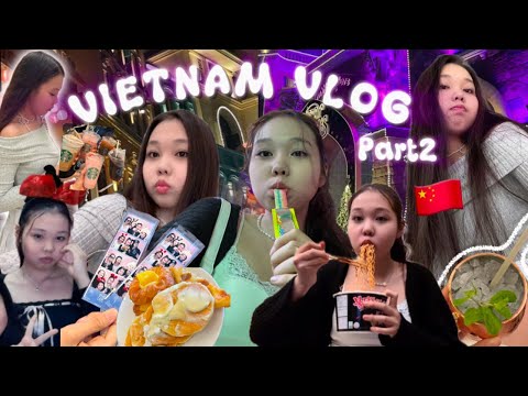 Видео: VIETNAM VLOG🇻🇳✈️| Part2 | Намайг Vietnam ах нааш ир гэсэн😞😱