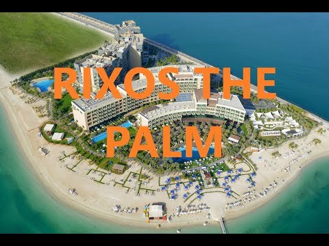 Видео: Rixos The Palm Hotel & Suites: Роскошный отдых на Пальме Джумейра