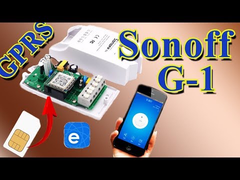 Видео: GSM РЕЛЕ SONOFF G1.УПРАВЛЕНИЕ ЭЛЕКТРОПРИБОРАМИ ПО МОБ.ИНТЕРНЕТУ!!!