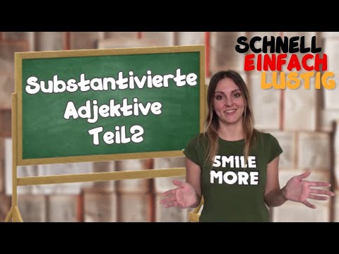 Видео: SUBSTANTIVIERTE ADJEKTIVE часть 2 средний род