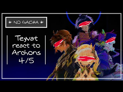Видео: Teyvat react to Archons || Люди Тейвата реагируют на *Архонтов* 4/?