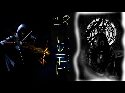 Видео: МОГИЛА СТРАЖА НА ПУТИ К СОБОРУ ► Thief: The Dark Project / Thief Gold ► 18