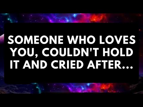 Видео: ❤️😰 Тот, кто любит тебя, не выдержал и заплакал, а потом... | Послания от ангелов