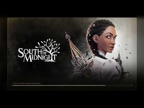 Видео: South of Midnight | южане ещё болеен странные, чем казалось | ч.3