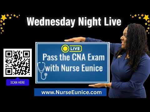 Видео: Сдайте экзамен CNA с медсестрой Юнис – Часть 1 (Wednesday Night Live)