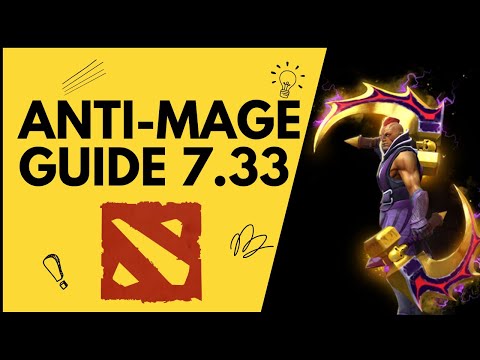 Видео: ГАЙД ДЛЯ НОВИЧКОВ: АНТИМАГ/ANTI-MAGE Dota 2[7.33]