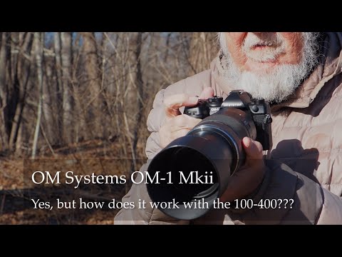 Видео: OM Systems OM-1 Mark II! Да, но как он работает с 100-400?