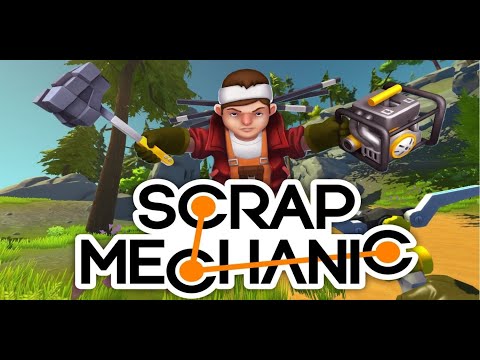 Видео: Scrap Mechanic - пробуем, выживаем, строим. Серия №1