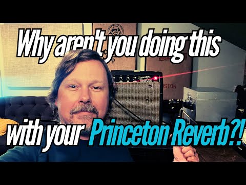 Видео: 3 вещи, которые вам НУЖНО сделать с усилителем Princeton Reverb