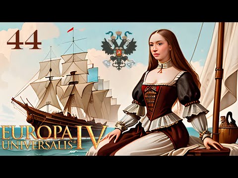 Видео: Играем в Europa Universalis IV за Москву s01e44