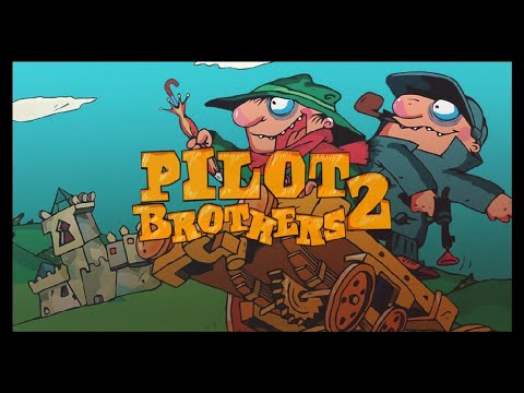 Видео: Pilot Brothers 2 | Прохождение | Без комментариев