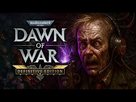 Видео: РЕЛИКИ БУДУТ ПРАВИТЬ БАЛАНС? ★ DAWN OF WAR - DEFINITIVE EDITION