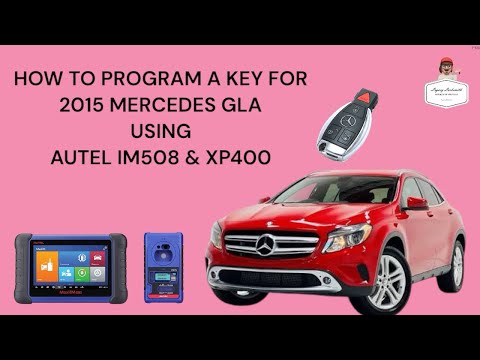 Видео: КАК ЗАПРОГРАММИРОВАТЬ КЛЮЧ ДЛЯ MERCEDES GLA 2015 ГОДА С ПОМОЩЬЮ AUTEL IM508 И XP400