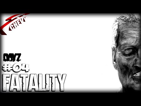 Видео: DayZ - ФАТАЛИТИ (выживание 04)