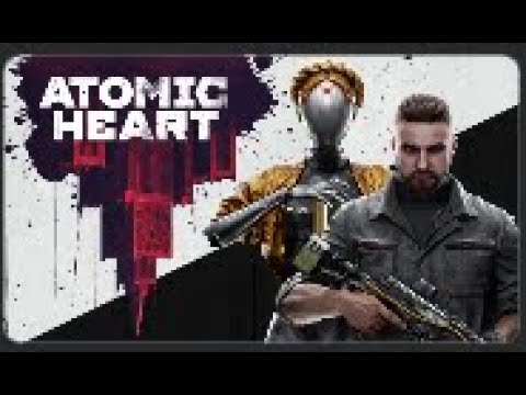 Видео: Atomic Heart стрим 1. Вступление
