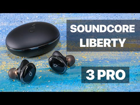 Видео: SOUNDCORE LIBERTY 3 PRO | СРАВНЕНИЕ С LIBERTY 2 PRO