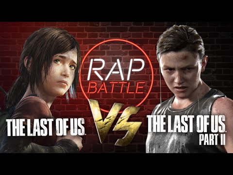 Видео: Рэп Баттл - The Last of Us vs. The Last of Us 2