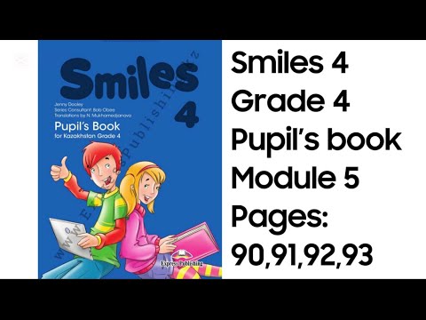 Видео: Ағылшын тілі 4 сынып  90бет 91бет 92бет 93бет #smiles4 #pupilsbook #grade4 #page90 #page91 #page92