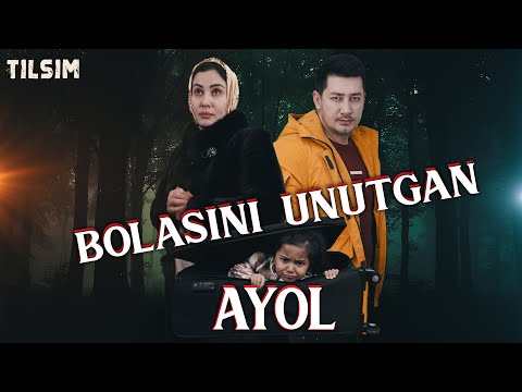 Видео: Bolasini unutgan ayol ( Tilsim ) Боласини унутган аёл