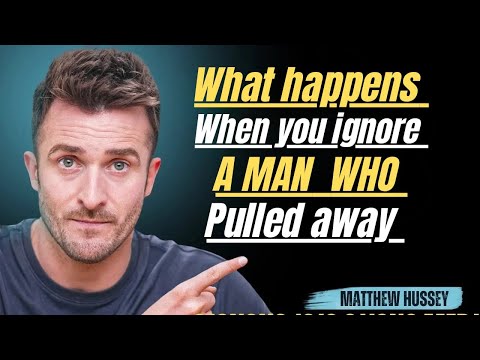 Видео: ЧТО ПРОИСХОДИТ, КОГДА ВЫ ИГНОРИРУЕТЕ МУЖЧИНУ, КОТОРЫЙ ОТТОЛКНУЛСЯ ОТ ВАС | МОТИВАЦИОННЫЙ МАТЕРИАЛ...