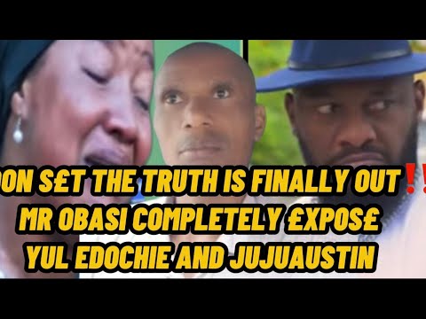 Видео: E DON S£T ПРАВДА НАКОНЕЦ-ТО ВЫШЛА ‼️МИСТЕР ОБАСИ ПОЛНОСТЬЮ £XP0S£ YUL EDOCHIE И JUJUAUSTIN