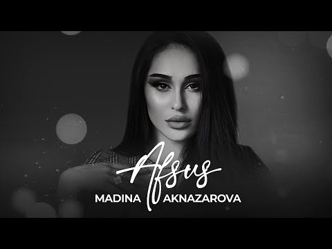 Видео: Мадина Акназарова - Афсус / Madina Aknazarova - Afsus (Audio 2021)