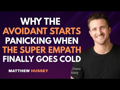 Видео: Почему избегающий начинает паниковать, когда суперэмпат наконец остывает | Мэтью Хасси