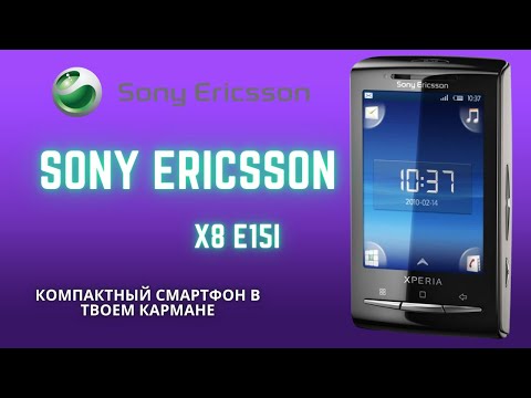 Видео: Sony Xperia X8 E15i Обзор на смарт 2010 года.