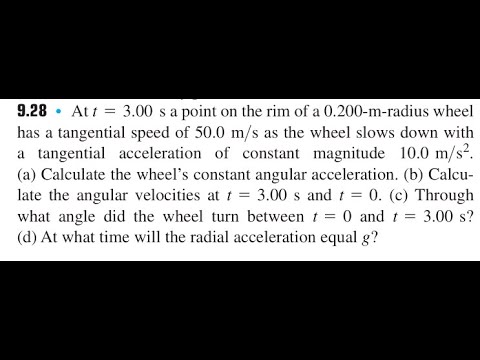 Видео: точка на ободе колеса радиусом 0,200 м имеет тангенциальную скорость 50,0, когда колесо замедляется