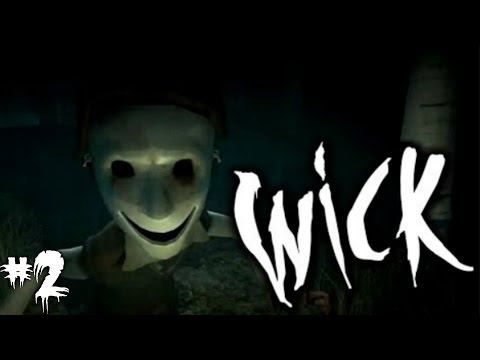 Видео: БОЙСЯ И БЕГИ ➤ Wick, Хоррор Прохождение #2