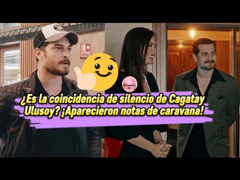 Видео: Случайно ли молчание Чагатая Улусоя? Появились заметки о караване!