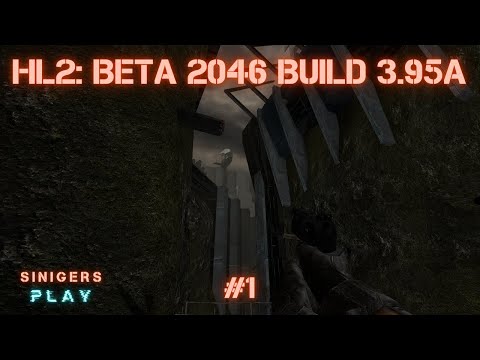 Видео: Прохождение Build 2046 Beta Edition 3.95a (Half-Life 2: Beta) | Часть 1