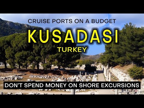 Видео: ЭФЕС ИЗ КРУИЗНОГО ПОРТА КУШАДАСЫ с ограниченным бюджетом — что посмотреть и чем заняться, не трат...
