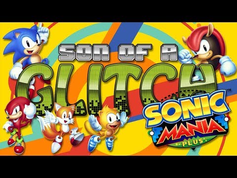 Видео: Sonic Mania Plus Glitches — Сын глюка — Эпизод 84