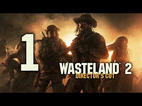 Видео: Wasteland 2: Director's Cut - Прохождение [1]
