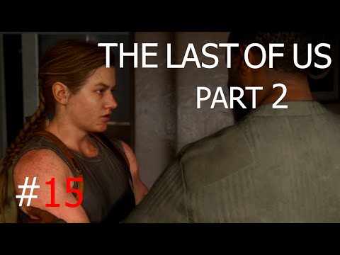 Видео: ДРУГАЯ СТОРОНА МОНЕТЫ ► The Last Of Us Part II #15