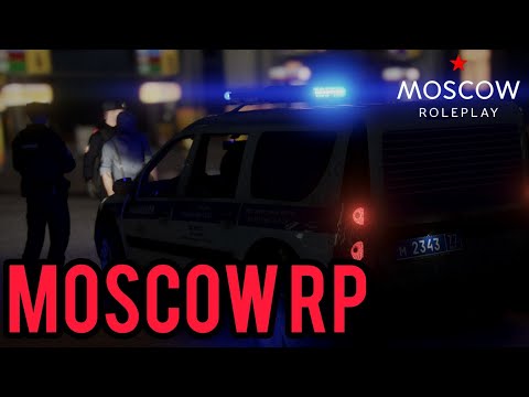 Видео: НУ ЗДРАВСТВУЙ, МОСКВА! MOSCOW RP №10