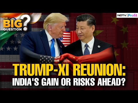 Видео: Налаживание отношений между Трампом и Си: может ли Индия выиграть от торговой сделки США и Китая?...