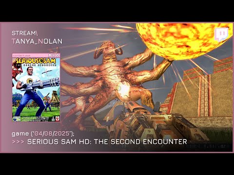 Видео: Serious Sam HD: The Second Encounter #3 | Стрим от 04.08.2025