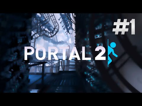 Видео: Portal 2 #1серия