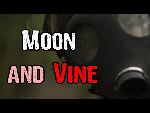 Видео: Луна и виноградная лоза | История ужасов Creepypasta