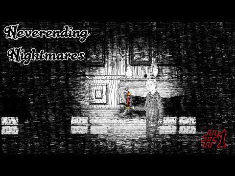 Видео: Neverending Nightmares прохождение с комментариями  Часть - 1