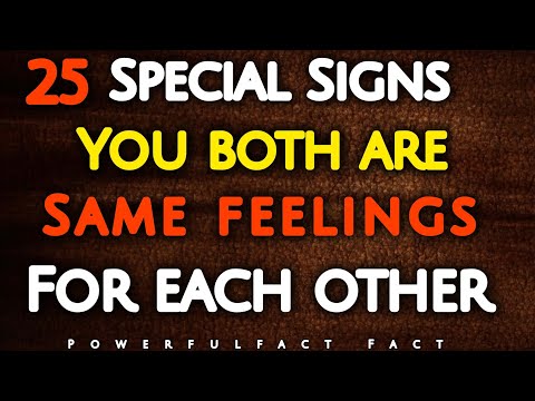 Видео: 25 весомых признаков того, что вы оба чувствуете друг к другу одно и то же! 🧠! Психологический фа...