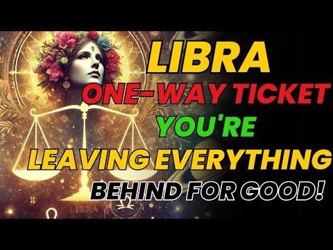 Видео: ВЕСЫ ♎ БИЛЕТ В ОДИН КОНЕЦ С ВАШИМ ИМЕНЕМ 😱 ВЫ ОСТАВЛЯЕТЕ ВСЕ ПОЗАДИ НАВСЕГДА!