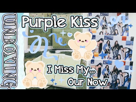 Видео: ~ Purple KIss - I miss My... & Our Now | Большая финальная распаковка 💜 ~