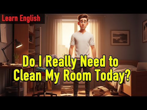Видео: Мне действительно нужно убраться в комнате сегодня? | Практика аудирования A2–B1 | Медленный разг...