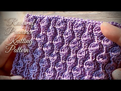 Видео: ИЗУМИТЕЛЬНЫЕ «РОЗЫ ПРОВАНСА»: ЭЛАСТИЧНЫЙ УЗОР СПИЦАМИ / “ROSES OF PROVANCE” KNITTING DESIGN