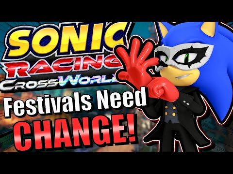 Видео: Почему фестивали в Sonic Racing CrossWorlds должны ИЗМЕНИТЬСЯ!