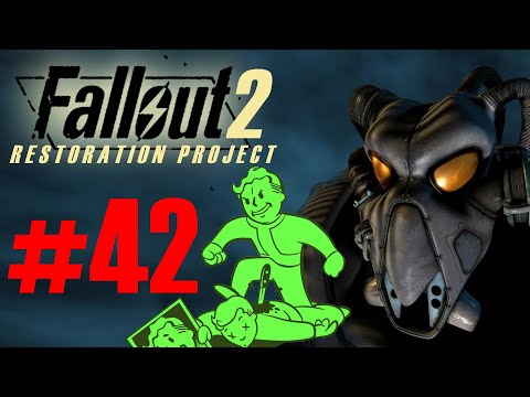 Видео: FALLOUT 2 Restoration Project - ПРОХОЖДЕНИЕ #42